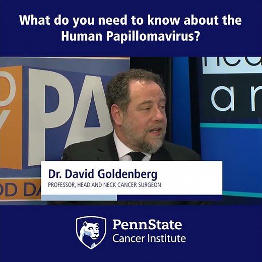 What do you need to know about the Human Papillomavirus? Penn State Cancer Institute