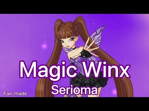 Serioma Magic Winx transformation/ fan made #winxclub #winx #fanmade #винкс #винксклуб 