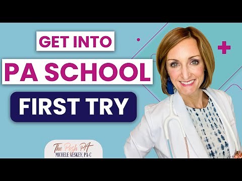 This is How to Get into PA School the First Time | The Posh PA