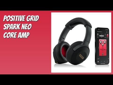 REVIEW (2026): Positive Grid Spark NEO Core Amp. Features