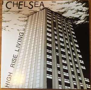 Chelsea – High Rise Living (2007, Vinyl)
