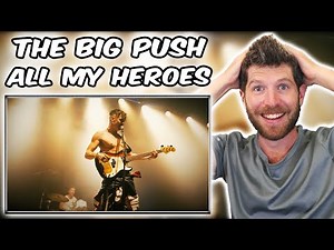 The Big Push - All My Heroes (Live At The Brighton Dome) Reaction