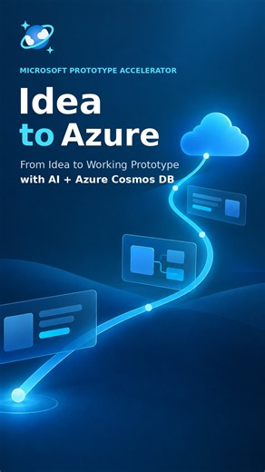 From Idea to Working Prototype with AI + Azure Cosmos DB
