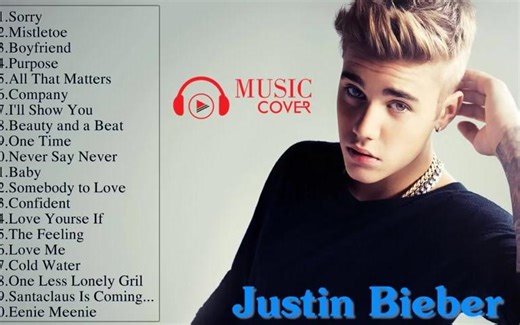Justin Bieber 最火歌曲合辑