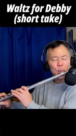 Waltz for Debby - Bill Evans - Flute Cover 100% By Ear, No Chart #shorts #music #jazz #flute