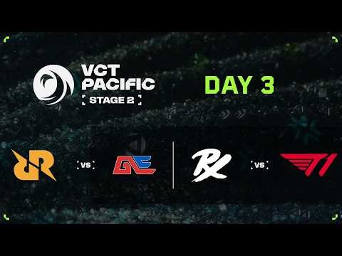 RRQ vs GE / PRX vs T1 - VCT Pacific - Stage 2 - Groups - Day 3