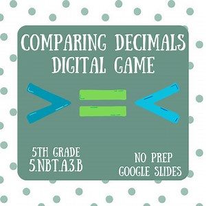 5th Grade Digital Comparing Decimals Game