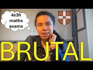 Undergraduate Mathematics exams at CAMBRIDGE University: explaining the system & tips (I got a 1st)