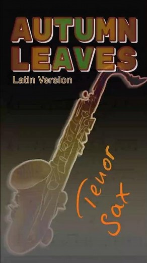 Autumn Leaves – Tenor Saxophone | Latin Jazz Performance (with Solo Transcription)