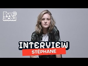 STÉPHANE : « J'AIME BEAUCOUP ÉCRIRE SUR L'INSTANT ! » | INTERVIEW