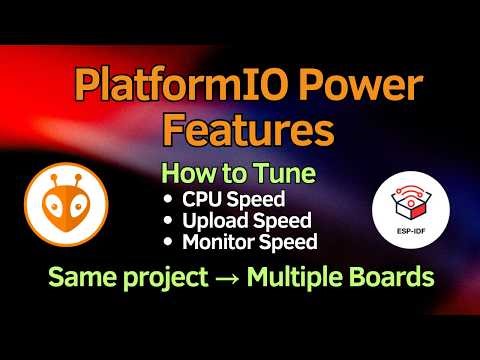 ESP32 PlatformIO Tutorial: Configure Multiple Boards & Environments in One Project