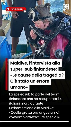 Maldive, l’intervista alla super-sub finlandese: «Le cause della tragedia? C’è stato errore umano»
