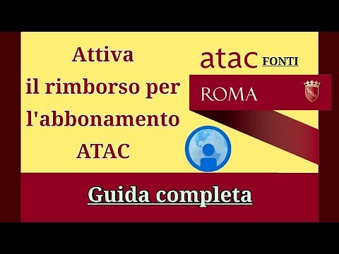 ATAC - Come attivare il rimborso dell'abbonamento - Guida completa