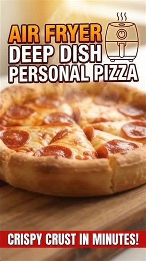 How To Make This Air Fryer Deep Dish Personal Pizza