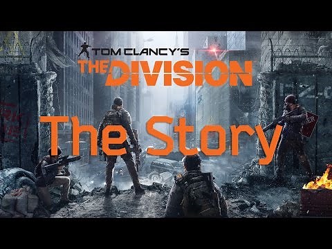 Tom Clancy's The Division - Full Story