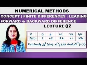 Numerical Methods – Concept, Basics of Finite Differences, Leading Forward & Backward Differences