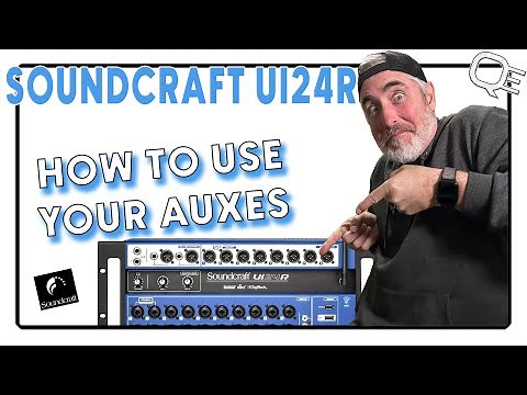 SOUNDCRAFT UI24 - AUX SENDS EXPLAINED