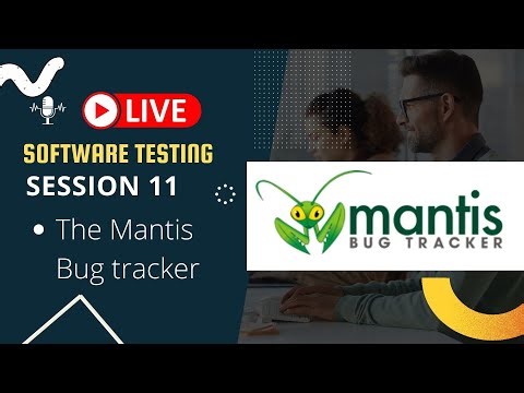 Session 11 - | Mantis - Bug reporting tool
