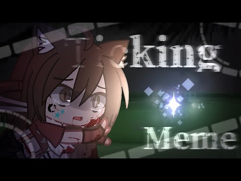 =-Ticking Meme-=-Gacha Club-=