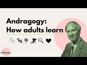 Andragogy: How Adults Learn