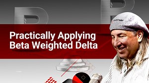 Practically Applying Beta Weighted Delta