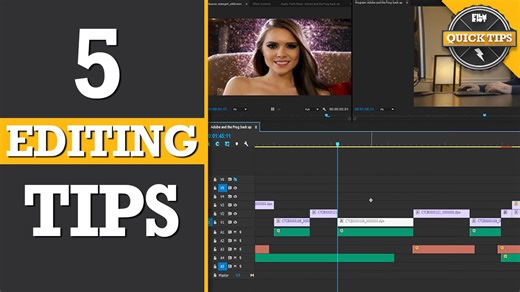 Quick tips: 5 tips for faster editing!