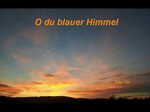 O du blauer himmel