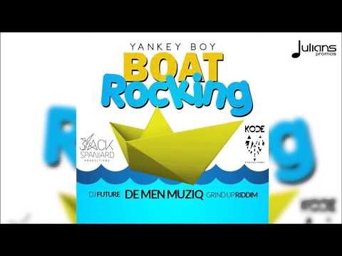 Yankey Boy - Boat Rocking (Boatride Anthem) "2016 Soca" (Crop Over)