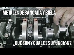 ¿Qué son los metales de bancada y de biela de un motor y cómo funcionan?