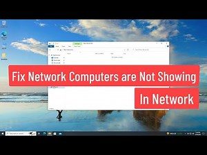 Fix Network Computers are not Showing In Windows Workgroup-Computer Not Showing In Network