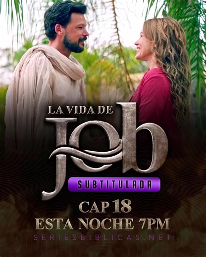 🔥ESTA NOCHE ACOMPAÑANOS A VER EL CAPÍTULO 18 (ANTEPENÚLTIMO) DE "LA VIDA DE JOB" SUBTITULADO POR SERIESBIBLICAS.NET🔥 ‼️Disfruta el antepenúltimo capítulo de esta extraordinaria miniserie, totalmente GRATIS, esta noche, a las 7pm, en nuestro sitio web (SERIESBIBLICAS.NET) y nuestro grupo de facebook (SERIESBIBLICASNET). Y no te dejes engañar por GRUPOS y PÁGINAS FALSAS de Facebook, Instagram, Telegram y WhatsApp, que roban nuestro contenido‼️ --------- Sitio oficial: https://seriesbiblicas.net 