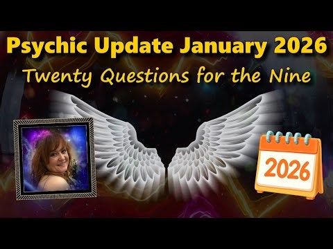 Psychic Update January 2026 - Twenty Questions for the Nine