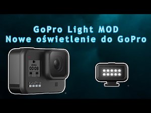 Poradnik GoPro #14 - GoPro Light Mod - oświetlenie do GoPro - GoHERO.pl