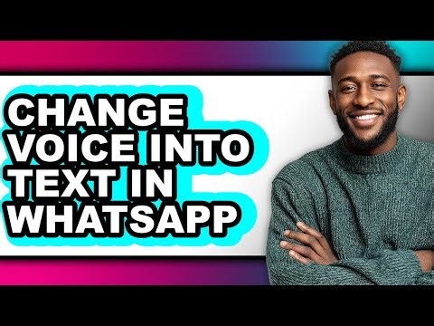 How to Change Voice Into Text in Whatsapp - Full Guide