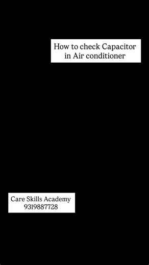 58 reactions | How to check capacitors full video about it #capacitor working #careskillsacademy #acrepairingcourse | Care Skills Academy | Facebook