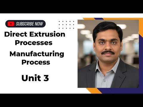 Direct Extrusion #Hot metal working process #Types of Extrusion#Metal forming operation
