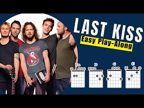 Last Kiss Play Along With Chords Lyrics & Timing