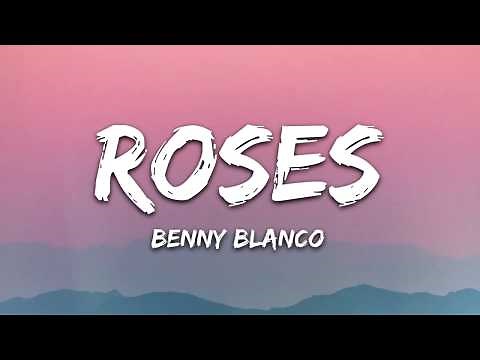 benny blanco, Juice WRLD - Roses (Lyrics) ft. Brendon Urie