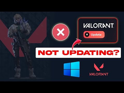 How to Fix Valorant Not Updating on Windows | Valorant Not Getting Updated