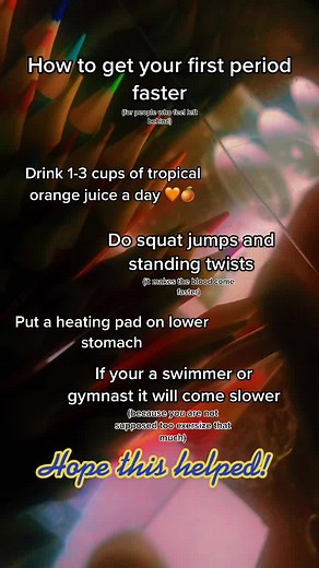 Ways to Speed Up Your First Period Naturally