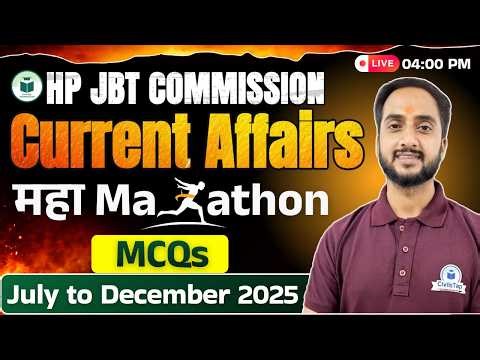 HP JBT 2026 Current Affairs Maha Marathon 🔥 | July–December 2025 MCQs | Krishna Sir | CivilsTap