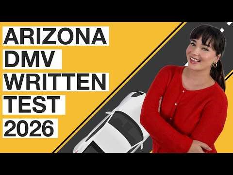 Arizona DMV Written Test 2026 (60 Questions with Explained Answers)