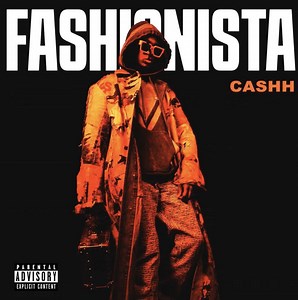 Cashh brings the vibes on summer-ready single "Fashionista" - GRM Daily