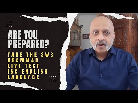 Live Grammar Test for ISC English Language Exam 2024 | SWS Naatu Naatu series | Sudhir Sir