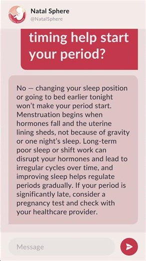 Can changing sleep position or timing help start your period?