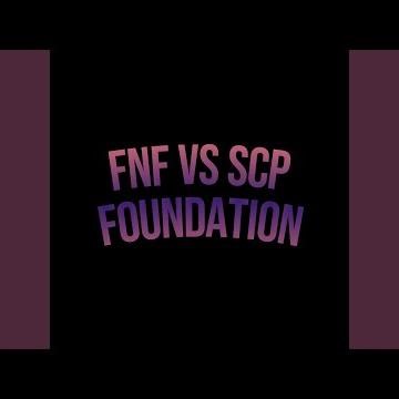 FNF VS SCP Foundation: Evaluation