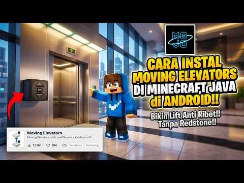 Cara Download & Install Moving Elevators Mod Minecraft Java Edition di Android