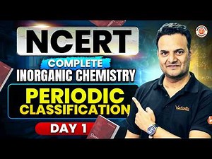 Periodic Classification | ReNEET 2026 | Complete NCERT Inorganic Chemistry | DAY 1 | Sarvesh Sir