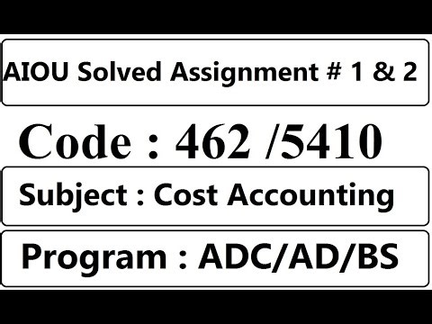 AIOU Code 462 / 5410 Solved Assignment No 1 Spring 2025 | Cost Accounting