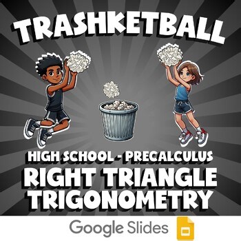 Right Triangle Trigonometry TRASHKETBALL Math Game - No Prep PreCalculus Review